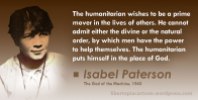 Isabel Paterson, God of the Machine, Libertarian, Voluntaryist, Ancap, politics, statism, statist, meme, humanitarianism, humanitarian, welfare state, quote