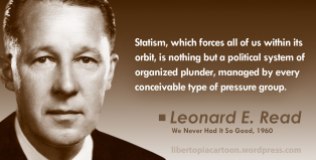Leonard Read, Coercion, Statism, Statist, Meme, libertarian, voluntaryist, ancap, taxation is theft, quote