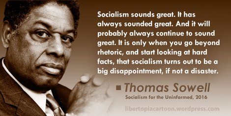 Thomas Sowell, socialism, quote, meme, libertarian, statism