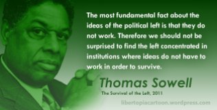 Thomas Sowell, leftism, political left, quote, meme
