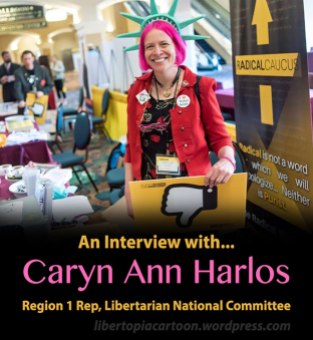 Caryn Ann Harlos, libertarian, libertarian national committee, libertarian party, interview, libertopia