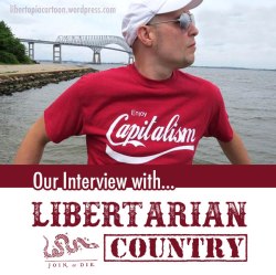 interview, libertarian, libertarian country, free market, capitalism